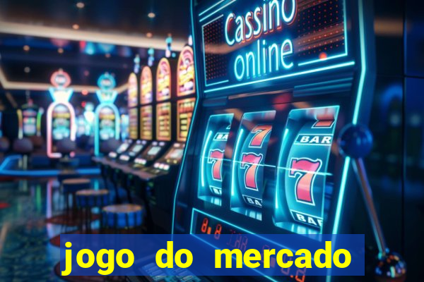 jogo do mercado dinheiro infinito